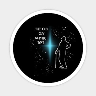 old guy whistle test round Magnet